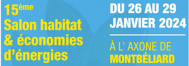 Salon Habitat et économies d'énergies Montbéliard janvier 2024