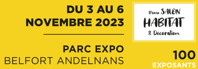 Salon Habitat et Décoration Andelnans novembre 2023